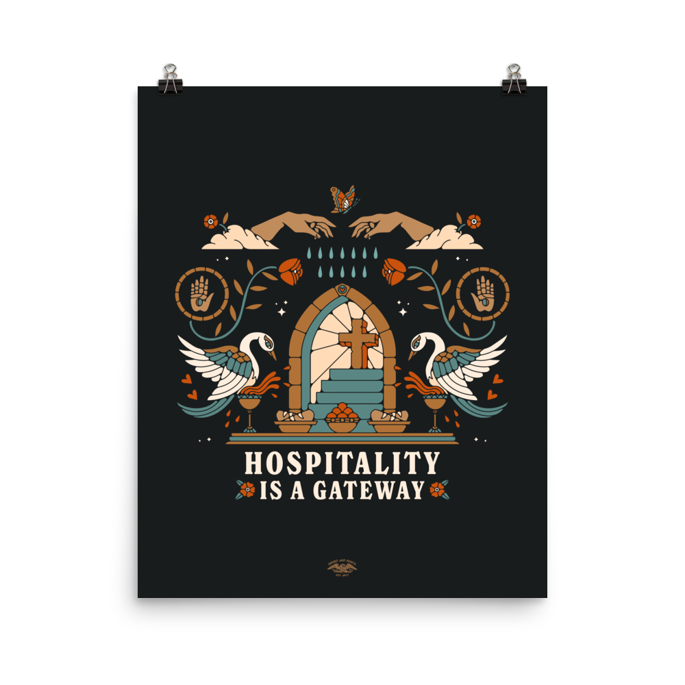 Hospitality is a Gateway 16x20 Matte Poster