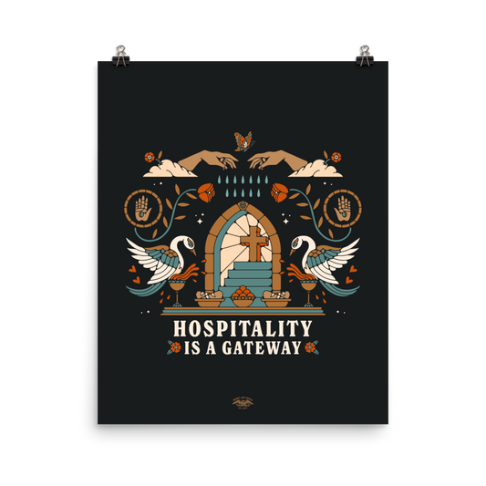 Hospitality is a Gateway 16x20 Matte Poster